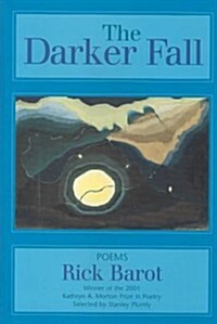 The Darker Fall: Poems (Hardcover)