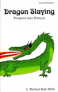 Dragon Slaying: Dragons Into Princes (Paperback, 2)