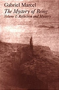 Mystery of Being Vol 1: Reflection & Mystery Volume 1 (Paperback, Revised)