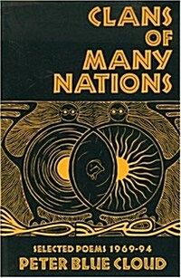 Clans of Many Nations: Selected Poems 1969-94 (Paperback)