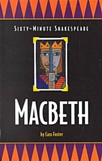 Macbeth: Sixty-Minute Shakespeare Series (Paperback, 4th)