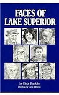 Faces of Lake Superior (Paperback)
