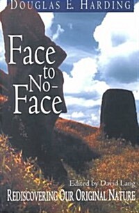 Face to No-Face: Rediscovering Our Original Nature (Paperback)