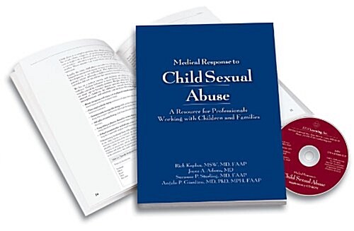 Medical Response to Child Sexual Abuse: A Resource for Professionals Working with Children and Families [With DVD] (Other)