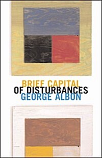 Brief Capital of Disturbances (Paperback)