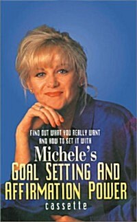 Micheles Goal Setting and Affirmation Power Program (Cassette)