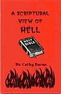 A Scriptural View of Hell (Paperback)