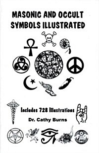 Masonic and Occult Symbols Illustrated (Paperback)