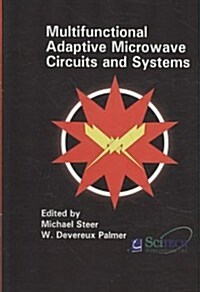 Multifunctional Adaptive Microwave Circuits and Systems (Hardcover)