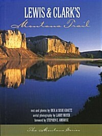 Lewis and Clarks Montana Trail (Hardcover)