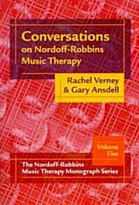 Conversations on Nordoff-Robbins Music Therapy (Paperback)