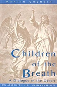 Children of the Breath: A Dialogue in the Desert (Paperback)