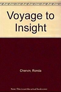 Voyage to Insight (Paperback)