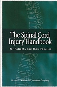 Spinal Cord Injury Handbook: For Patients and Families (Paperback)