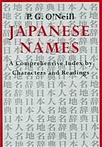 Japanese Names: A Comprehensive Index by Characters and Readings (Paperback)
