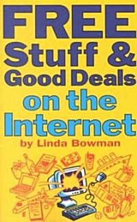 Free Stuff & Good Deals on the Internet (Paperback)