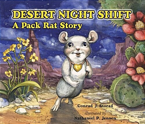 Desert Night Shift: A Pack Rat Story (Paperback)