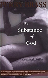 The Substance of God: A Spiritual Thriller (Paperback)