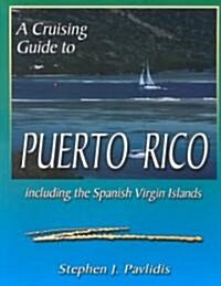A Cruising Guide to Puerto Rico (Paperback)