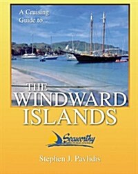 The Windward Islands Cruising Guide (Paperback)