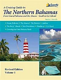 A Cruising Guide to the Northern Bahamas (Paperback, Revised)