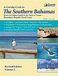 A Cruising Guide to the Southern Bahamas (Paperback, 2, Revised)