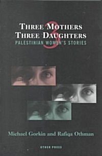 Three Mothers, Three Daughters (Paperback, 2, Revised)