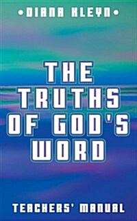 Truths of Gods Word : Teachers Manual (Paperback, Revised ed)