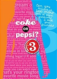 Coke or Pepsi? 3 (Paperback, CSM)