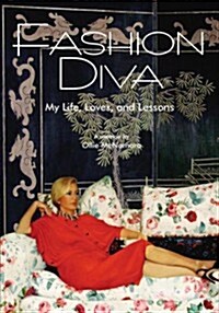 Fashion Diva: My Life, Loves, and Lessons (Paperback)