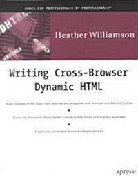 Writing Cross-Browser Dynamic HTML [With CDROM] (Paperback)