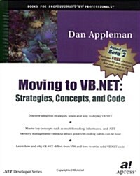 Moving to VB .Net: Strategies, Concepts, and Code (Paperback)