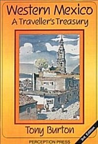 Western Mexico: A Travellers Treasury (Paperback, 3)