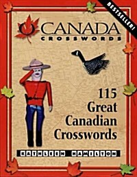 O Canada Crosswords, Book 1: 115 Great Canadian Crosswords (Paperback)