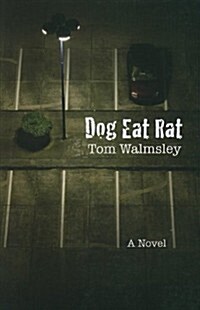 Dog Eat Rat (Paperback)