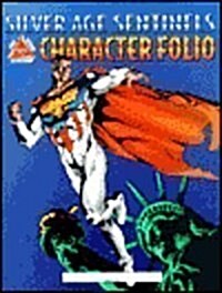 Silver Age Sentinels Character Folio (Paperback)