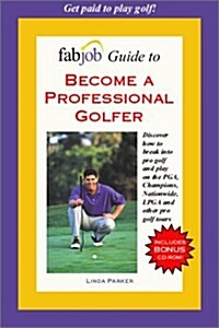 Become a Professional Golfer [With CDROM] (Paperback)