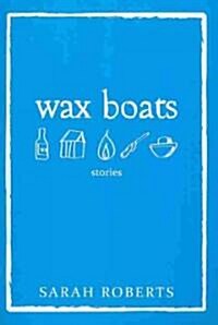 Wax Boats (Paperback)