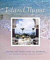 Island Thyme: Tastes and Traditions of Bermuda (Hardcover)