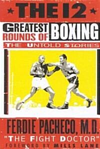 The 12 Greatest Rounds of Boxing (Paperback)