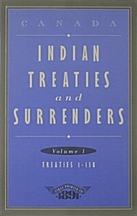 Indian Treaties and Surrenders: Volume 1 (Paperback, Volume)