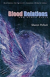 Blood Relations and Other Plays (REV Ed) (Paperback)