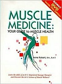 Muscle Medicine: Your Guide to Muscle Health (Paperback)