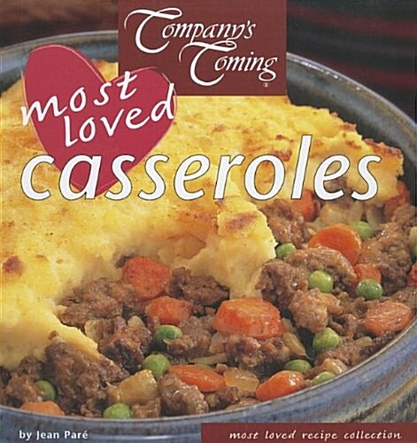 Companys Coming Most Loved Casseroles (Hardcover)