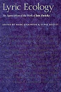 Lyric Ecology: An Appreciation of the Work of Jan Zwicky (Hardcover)