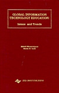 Global Information Technology Education: Issues and Trends (Hardcover)