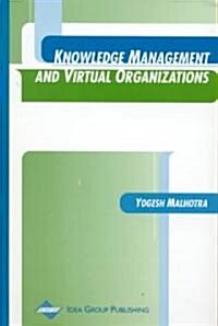 Knowledge Management and Virtual Organizations (Hardcover)