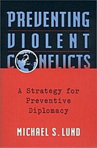 Preventing Violent Conflicts (Paperback)