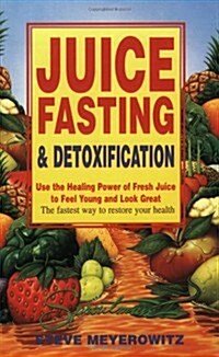 Juice Fasting and Detoxification (Paperback, 6)