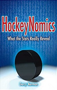 Hockeynomics: What the STATS Really Reveal (Paperback)